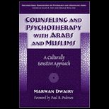 Counseling And Psychotherapy With Arabs And Muslims A Culturally Sensitive Approach
