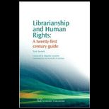 Librarianship and Human Rights A 21st Century Guide
