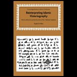Reinterpreting Islamic Historiography Harun al Rashid and the Narrative of the Abbasid Caliphate