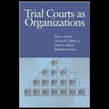 Trial Courts as Organizations