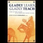 Gladly Learn, Gladly Teach