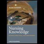 Nursing Knowledge Science, Practice, and Philosophy