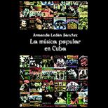 La Musica Popular En Cuba