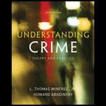 Understanding Crime  Essentials of Criminological Theory