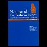 Nutritional Needs of the Preterm Infant  Scientific Basis and Practical Guidelines