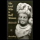 Lord Who Is Half Woman  Ardhanarisvara in Indian and Feminist Perspective