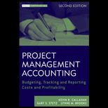 Project Management Accounting Budgeting, Tracking, and Reporting Costs and Profitability