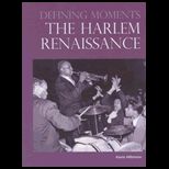 Defining Moments the Harlem Renaissance