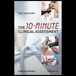 10 MINUTE CLINICAL ASSESSMENT