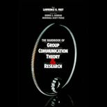 Handbook of Group Communication Theory and Research