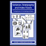 Seriation, Stratigraphy, and Index Fossils  The Backbone of Archaeological Dating