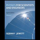 Physics for Scientists and Engineers, Volume 1, and Access (Custom)