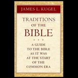 Traditions of the Bible  A Guide to the Bible As It Was at the Start of the Common Era