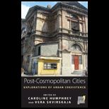 Post Cosmopolitan Cities  Explorations of Urban Coexistence