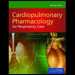 Cardiopulmonary Pharmacology for Respiratory Care with Companion Web Site