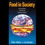 Food in Society  Economy, Culture, Geography