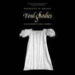 Foul Bodies Cleanliness in Early America