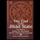 End of the Jihad State  Reign of Hisham Ibn Abd al Malik and the Collapse of the Umayyads