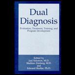 Dual Diagnosis  Evaluation, Treatment, Training, and Program Development