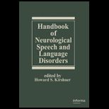 Handbook of Neurological Speech and  Disord.
