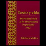 Texto y Vida, Volume I  Introduccion a la Literatura Espanola