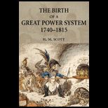 Birth of a Great Power System, 1740 1815