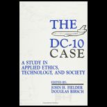 DC 10 Case Study in Applied Ethics, 