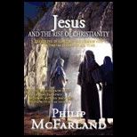 Jesus and the Rise of Christianity
