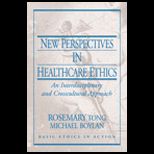 New Perspectives in Healthcare Ethics  An Interdisciplinary and Crosscultural Approach