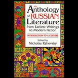 Anthology of Russian Literature from Earliest Writings to Modern Fiction  Introduction to a Culture