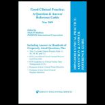 Good Clinical Practice  Q and a Reference Guide