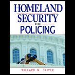 Homeland Sec. for PolicingCUSTOM PACKAGE<