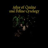 Atlas of Canine and Feline Cytology