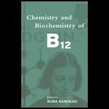 Chemistry and Biochemistry of B12