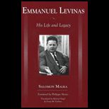 Emmanuel Levinas  His Life and Legacy