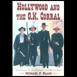 Hollywood and O. K. Corral