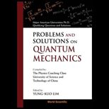Problems and Solutions on Quantum Mechanics