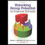 Unlocking Group Potential to Improve Schools