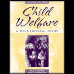 Child Welfare  A Multicultural Focus