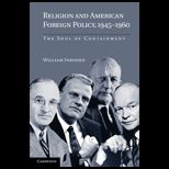 Religion and American Foreign Policy, 1945 1960