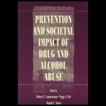 Prevention and Societal Impact of Drug and 