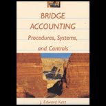 Bridge Accounting  Procedures, Systems, and Controls / With 7.0 CD