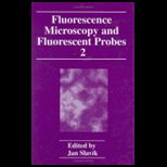 Fluorescence Microscopy and Fluorescent