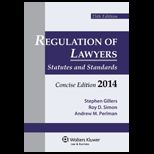 Regulation of Lawyers  Statutes and Standards, Supplement Concise