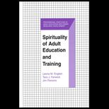 Spirituality of Adult Education and Training