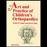 Art and Practice of Childrens Orthopaedics