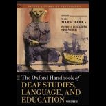 Oxford Handbook of Deaf Studies, Language. Volume 2