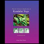 Art, Science and Application of Kundalini Yoga