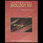 Introduction To Biology  Volume 103 Laboratory Manual
