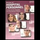 Directory of Hospital Personnel 2008 U.s. Hospitals and Key Decision Makers